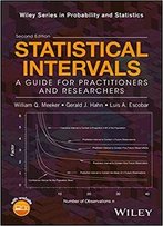 Statistical Intervals: A Guide For Practitioners And Researchers, 2nd Edition