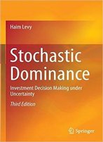 Stochastic Dominance: Investment Decision Making Under Uncertainty, 3rd Edition