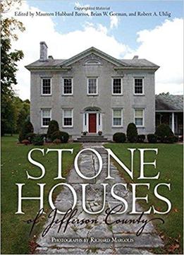 Stone Houses Of Jefferson County