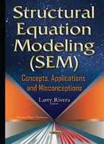 Structural Equation Modeling Sem: Concepts, Applications And Misconceptions
