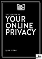 Take Control Of Your Online Privacy