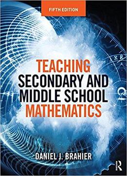 Teaching Secondary And Middle School Mathematics, 5 Edition