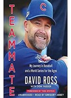 Teammate: My Journey In Baseball And A World Series For The Ages [Audiobook]