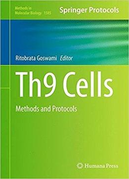 Th9 Cells: Methods And Protocols