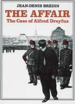 The Affair: The Case Of Alfred Dreyfus