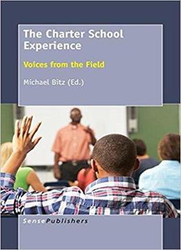 The Charter School Experience: Voices From The Field
