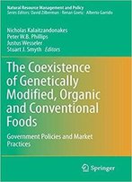 The Coexistence Of Genetically Modified, Organic And Conventional Foods