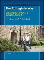The Collegiate Way: University Education In A Collegiate Context