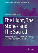 The Light, The Stones And The Sacred