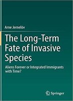 The Long-Term Fate Of Invasive Species: Aliens Forever Or Integrated Immigrants With Time?