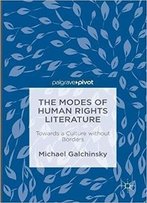 The Modes Of Human Rights Literature: Towards A Culture Without Borders