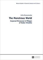 The Monstrous World: Corporeal Discourses In Phlegon Of Tralles’ «Mirabilia»