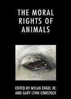 The Moral Rights Of Animals