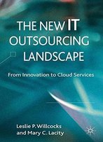 The New It Outsourcing Landscape: From Innovation To Cloud Services