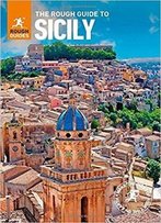 The Rough Guide To Sicily, 10 Edition