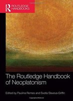 The Routledge Handbook Of Neoplatonism