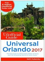 The Unofficial Guide To Universal Orlando 2017