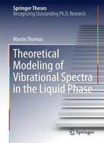 Theoretical Modeling Of Vibrational Spectra In The Liquid Phase