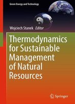 Thermodynamics For Sustainable Management Of Natural Resources