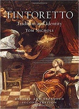 Tintoretto: Tradition And Identity