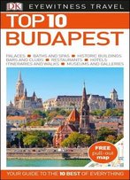 Top 10 Budapest (Dk Eyewitness Top 10 Travel Guide)