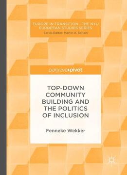 Top-down Community Building And The Politics Of Inclusion