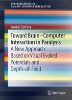 Toward Brain-Computer Interaction In Paralysis: A New Approach Based On Visual Evoked Potentials And Depth-Of-Field