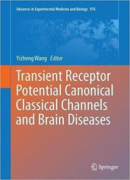 Transient Receptor Potential Canonical Channels And Brain Diseases