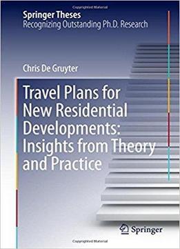 Travel Plans For New Residential Developments: Insights From Theory And Practice
