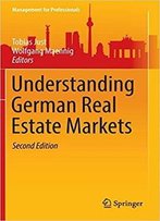 Understanding German Real Estate Markets (2nd Edition)