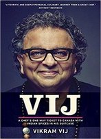 Vij: A Chef's One-Way Ticket To Canada With Indian Spices In His Suitcase