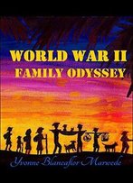 World War Ii Family Odyssey
