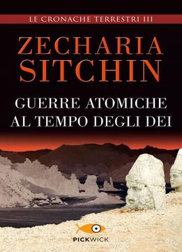 Zecharia Sitchin, Guerre Atomiche Al Tempo Degli Dei Copertina