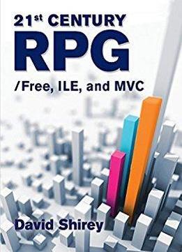 21st Century Rpg: /free, Ile, And Mvc