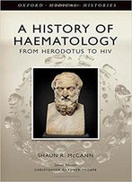 A History Of Haematology: From Herodotus To Hiv