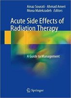 Acute Side Effects Of Radiation Therapy: A Guide To Management