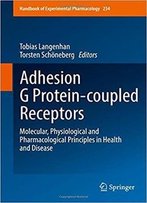 Adhesion G Protein-Coupled Receptors