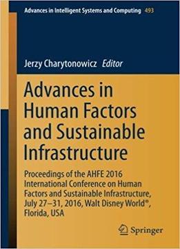 Advances In Human Factors And Sustainable Infrastructure
