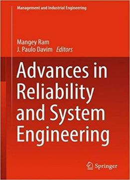 Advances In Reliability And System Engineering
