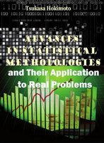 Advances In Statistical Methodologies And Their Application To Real Problems Ed. By Tsukasa Hokimoto