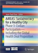 Aireas: Sustainocracy For A Healthy City: Phase 3