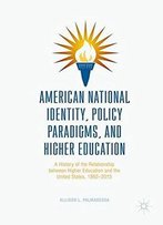 American National Identity, Policy Paradigms, And Higher Education