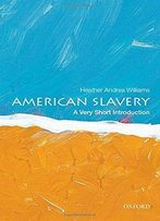American Slavery: A Very Short Introduction