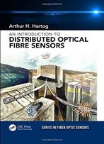 An Introduction To Distributed Optical Fibre Sensors