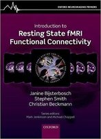 An Introduction To Resting State Fmri Functional Connectivity