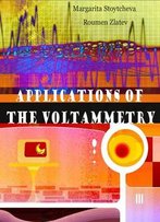Applications Of The Voltammetry Ed. By Margarita Stoytcheva And Roumen Zlatev