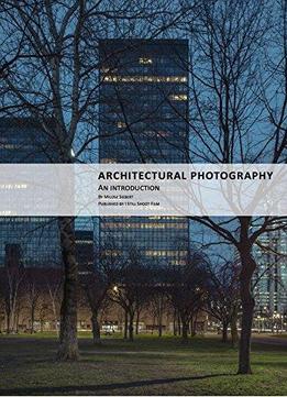 Architectural Photography: An Introduction
