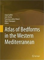 Atlas Of Bedforms In The Western Mediterranean