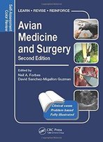 Avian Medicine And Surgery: Self-Assessment Color Review, Second Edition