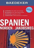 Baedeker Reiseführer Spanien Norden, Jakobsweg: Mit Grosser Reisekarte, Auflage: 4